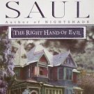 The Right Hand of Evil by John Saul (2000, Paperback)
