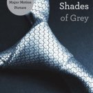 The Fifty Shades Trilogy Ser.: Fifty Shades of Grey Bk. 1 by E. L. James (2012,