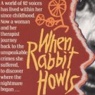 When Rabbit Howls by Truddi Chase (1990, Paperback)