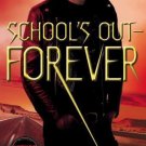 Maximum Ride: School's Out - Forever 2 by James Patterson (2007, Paperback,...