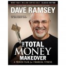 THE TOTAL MONEY MAKEOVER : A PROVEN PLAN for FINANCIAL FITNESS by Dave Ramsey (H