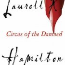 Anita Blake, Vampire Hunter: Circus of the Damned 3 by Laurell K. Hamilton...