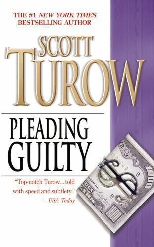 Pleading Guilty by Scott Turow (1994, Paperback, Reprint)