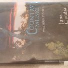 First Edition Country Music : Western Stories by Jane Candia
