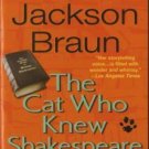 Cat Who...: The Cat Who Knew Shakespeare 7 by Lilian Jackson Braun (1988,...