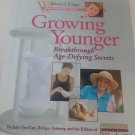 Women's Edge Health Enhancement Guides: Growing Younger : Breakthrough Age-Defyi