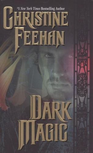 Dark: Dark Magic Bk. 4 by Christine Feehan (2008, Paperback)