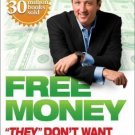 Free Money They Don't Want You to Know About by Kevin Trudeau (2011, Paperback)