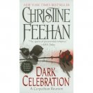 A Carpathian Novel: Dark Celebration 17 by Christine Feehan (2007, Paperback)