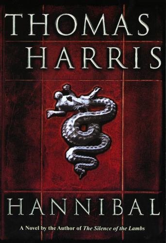 Hannibal Lecter: Hannibal Bk. 3 by Thomas Harris (1999, Hardcover)