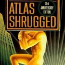 Atlas Shrugged by Ayn Rand (1992, Paperback, Anniversary)