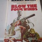 Blow the Four Winds by Harry Arvay 1977 Paperback
