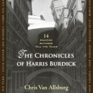 The Chronicles of Harris Burdick : Fourteen Amazing Authors Tell the Tales by Ch
