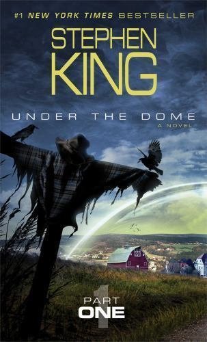 Under the Dome Pt. 1 by Stephen King (2014, Paperback)