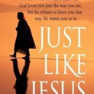 Just Like Jesus by Max Lucado (2000, Paperback,)