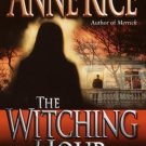 Lives of Mayfair Witches: The Witching Hour 1 by Anne Rice (1993, Paperback)