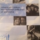 America's Children : Key National Indicators of Well-Being (1998, Paperback)