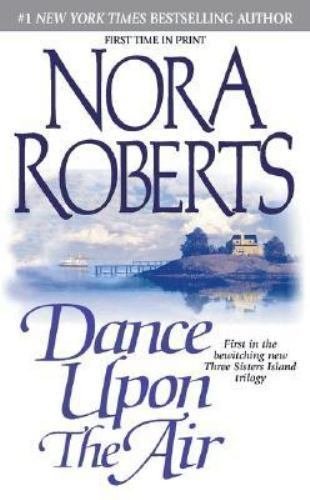 Three Sisters: Dance upon the Air 1 by Nora Roberts (2001, Paperback)