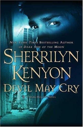 Dark-Hunter Novels Ser.: Devil May Cry 12 by Sherrilyn Kenyon (2007, Hardcover)