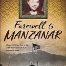 Farewell to Manzanar by James D. Houston, Jeanne Wakatsuki Houston and James...