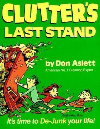 Clutter's Last Stand by Don Aslett (1984, Paperback, Revised)