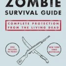 The Zombie Survival Guide : Complete Protection from the Living Dead by Max Broo