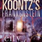 Frankenstein: City of Night 2 by Edward Gorman and Dean Koontz (2009, Paperback)