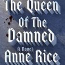 Vampire Chronicles: The Queen of the Damned 3 by Anne Rice (1989, Paperback,...
