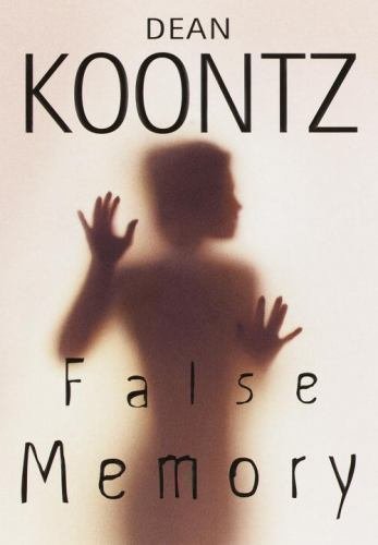False Memory by Dean Koontz (1999, Hardcover)