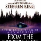 From the Borderlands by Thomas F. Monteleone and Stephen King (2004,