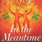 In the Meantime : Finding Yourself and the Love You Want by Iyanla Vanzant (1998