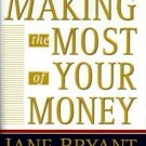 Making the Most of Your Money : Completely Revised and Updated for the Twenty-Fi