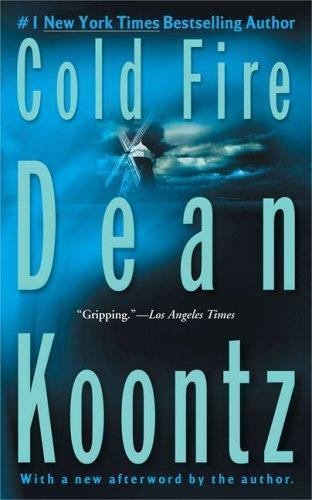 Cold Fire by Dean Koontz (2004, Paperback)