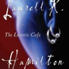 Anita Blake, Vampire Hunter: The Lunatic Café 4 by Laurell K. Hamilton (2008,...