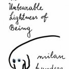 Perennial Classics: The Unbearable Lightness of Being by Milan Kundera (2005,...