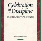 Celebration of Discipline : The Path to Spiritual Growth by Richard J. Foster (2