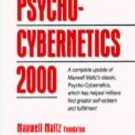 Psycho-Cybernetics 2000 by Maltz Maxwell, Bobbe Sommer and Maxwell Maltz Foundat