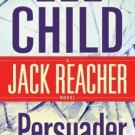 Jack Reacher Ser.: Persuader 7 by Lee Child (2009, Paperback)