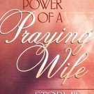 The Power of a Praying Wife by Stormie Omartian