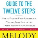 Codependents' Guide to the Twelve Steps : How to Find the Right Program for...