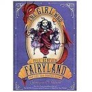 Fairyland: The Girl Who Fell Beneath Fairyland and Led the Revels There 2 1st ed