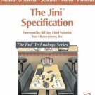 Jini Technology: Jini Specification by Robert W. Scheifler, Ken Arnold and Jim W