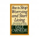 How to Stop Worrying and Start Living by Dale Carnegie  Paperback,...