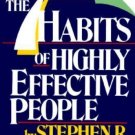 The Seven Habits of Highly Effective People by Stephen R. Covey (1989,...