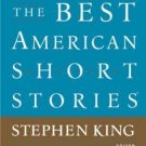 Best American: The Best American Short Stories 2007 Stephen King