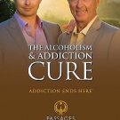 The Alcoholism and Addiction Cure : Addiction Ends Here by Chris Prentiss...