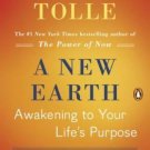 A New Earth : Awakening to Your Life's Purpose by Eckhart Tolle (2008,...