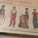From Top Hats to Baseball Caps, from Bustles to Blue Jeans : Why We Dress the Wa
