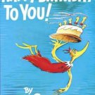 Happy Birthday to You! by Dr. Seuss