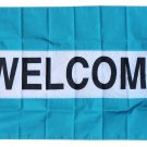 Welcome -3"X5" Nylon Flag (teal/white/teal)